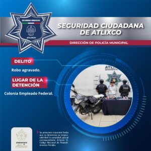 Policía de Atlixco detiene a asaltante tras persecución por robo