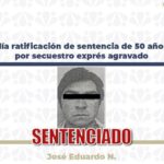 Ratifican sentencia de 50 años de prisión por secuestro exprés agravado cometido en 2020