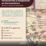 De la construcción de naciones a la integración comercial: el ferrocarril como actor clave en América del Norte