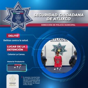 Policías de Atlixco aseguran a persona por delitos contra la salud