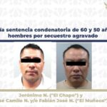 Sentencian con 60 y 50 años de prisión contra dos hombres por secuestro agravado