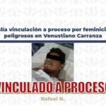Obtiene FGE vinculación a proceso por feminicidio y ataques peligrosos en Venustiano Carranza